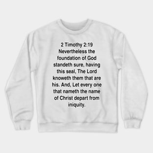 2 Timothy 2:19  King James Version (KJV) Bible Verse Typography Gift Crewneck Sweatshirt